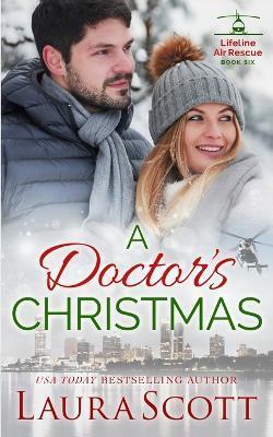 A Doctor's Christmas - Laura Scott