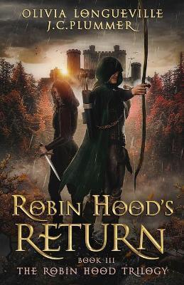 Robin Hood's Return - J. C. Plummer