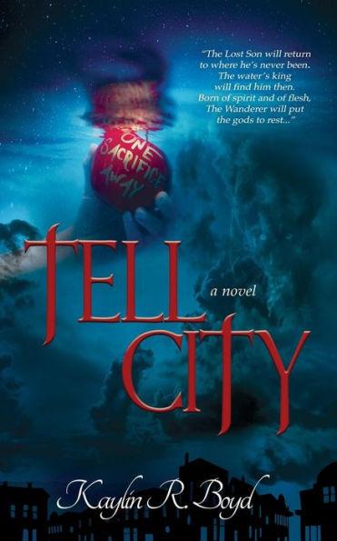 Tell City - Kaylin R. Boyd