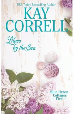 Coperta cărții 'Lilacs by the Sea - Kay Correll'