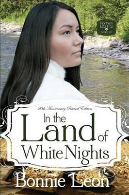 In the Land of White Nights - Bonnie Leon