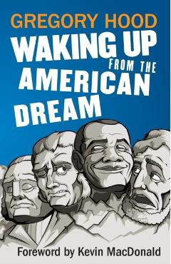 Poza produsului Waking Up from the American Dream - Gregory Hood