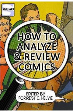 Coperta cărții 'How to Analyze & Review Comics: A Handbook on Comics Criticism - William Allred'