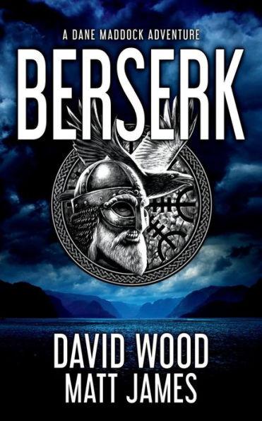 Berserk: A Dane Maddock Adventure - Matt James