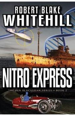 Coperta cărții 'Nitro Express - Robert Blake Whitehill'