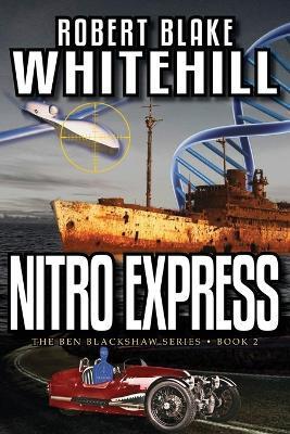 Nitro Express - Robert Blake Whitehill