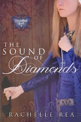 The Sound of Diamonds - Rachelle Rea