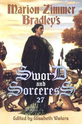 Sword and Sorceress 27 - Elisabeth Waters