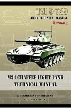 Poza produsului M24 Chaffee Light Tank Technical Manual: TM 9-729 - Department Of The Army