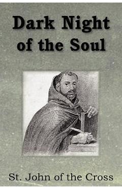 Coperta cărții 'Dark Night of the Soul - Saint John Of The Cross'