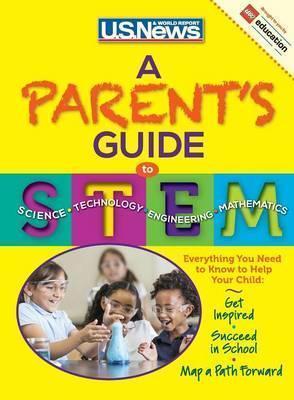 A Parent's Guide to STEM - U. S. News And World Report