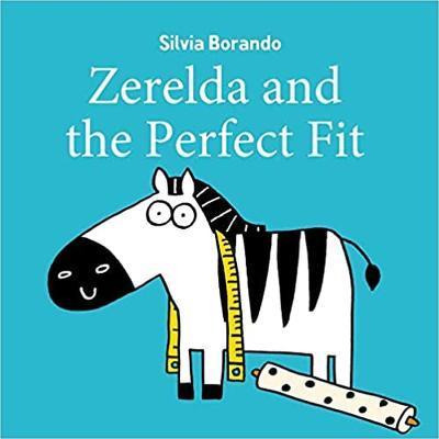 Zerelda and the Perfect Fit - Silvia Borando