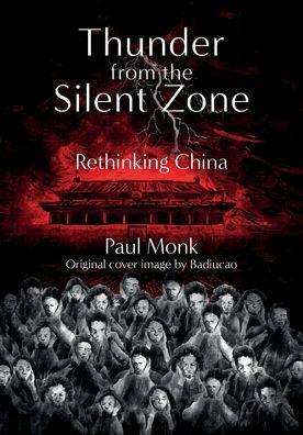 Thunder from the Silent Zone - Paul Monk
