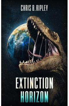 Coperta cărții 'Extinction Horizon - C. B. Ripley'