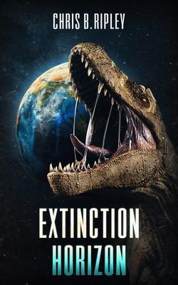 Coperta cărții 'Extinction Horizon - C. B. Ripley'