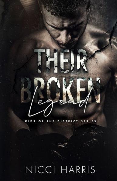 Their Broken Legend - Nicci C. Harris