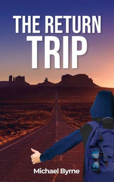 The Return Trip - Michael Byrne