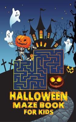 Halloween maze book for kids: Game Book for Toddlers / Kids Halloween Books - Rex Mcjamie