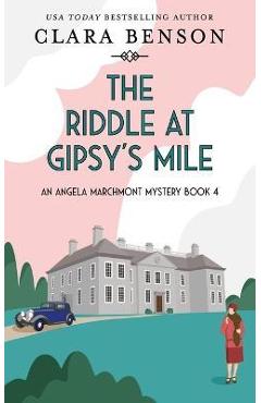 Coperta cărții 'The Riddle at Gipsy's Mile - Clara Benson'