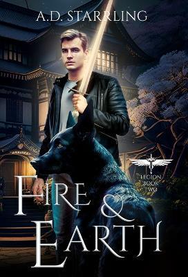 Fire and Earth - A. D. Starrling