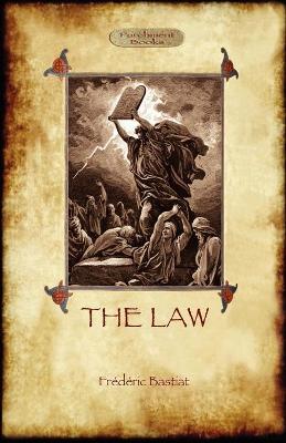 The Law - Frederic Bastiat