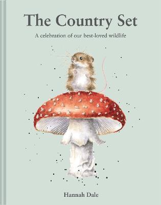 The Country Set: A Celebration of Our Best-Loved Wildlife - Hannah Dale