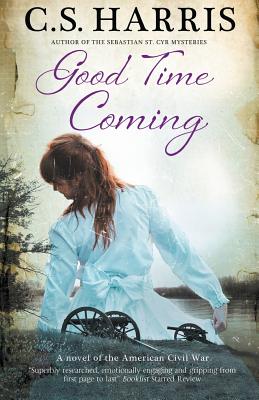 Good Time Coming - C. S. Harris