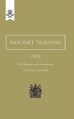 Bayonet Training 1918 - The General Staff