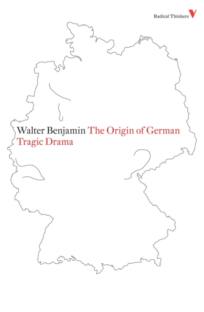 The Origin of German Tragic Drama - Walter Benjamin