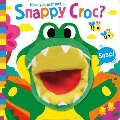 Have You Ever Met a Snappy Croc? - Sue Lancaster