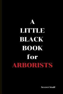 A Little Black Book: For Arborists - Graeme Jenkinson