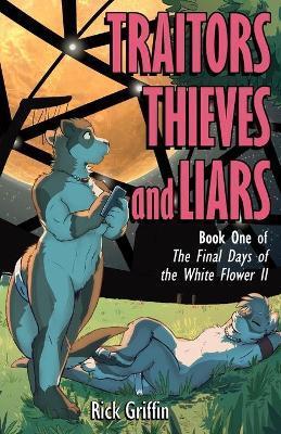 Traitors, Thieves and Liars - Rick Griffin