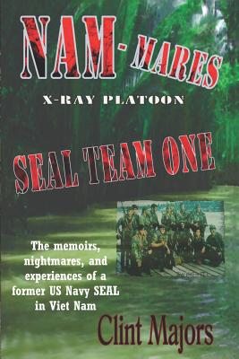 Nam-Mares: X-Ray Platoon - Seal Team One - Elaine Fields Smith