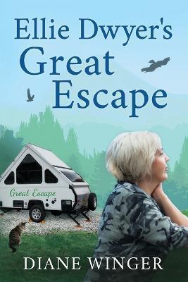 Ellie Dwyer's Great Escape - Diane Winger