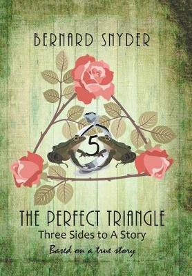 The Perfect Triangle - Bernard Snyder