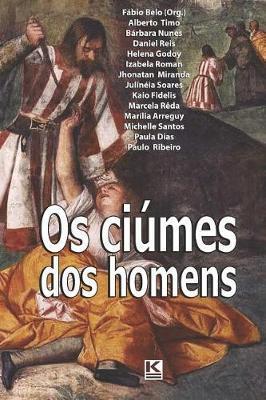 OS Ciúmes DOS Homens - E. Outros