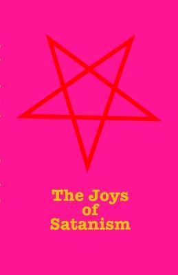 The Joys Of Satanism - Shane Bugbee
