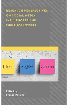 Poza produsului Research Perspectives on Social Media Influencers and Their Followers - Brandi Watkins