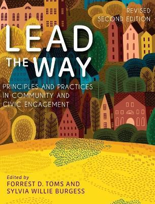 Lead the Way: Principles and Practices in Community and Civic Engagement - Forrest Toms