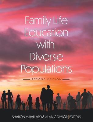 Family Life Education with Diverse Populations - Sharon M. Ballard