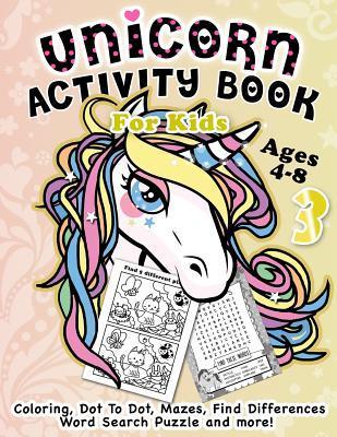 Unicorn Activity Book for Kids Ages 4-8: Fantastic Beautiful Unicorns - A Fun Kid Workbook Game For Learning, Coloring, Dot To Dot, Mazes, Find Differ - Activity Rabbit