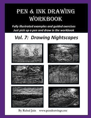 Pen and Ink Drawing Workbook Vol. 7: Learn to Draw Nightscapes - Rahul Jain