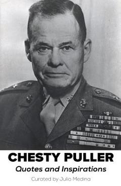 Poza produsului Chesty Puller Quotes and Inspirations - Julio Medina