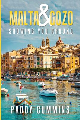 Malta & Gozo: Showing You Around - Paddy Cummins