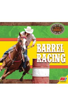 Coperta cărții 'Barrel Racing - Rochelle Groskreutz'