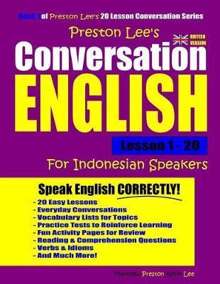 Preston Lee's Conversation English For Indonesian Speakers Lesson 1 - 20 (British Version) - Matthew Preston