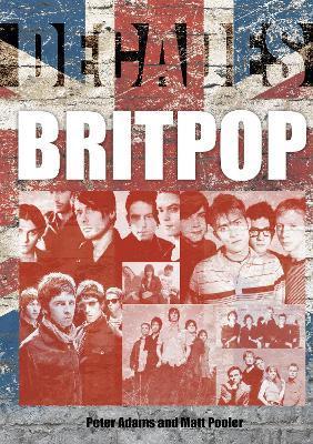 Britpop: Decades - Peter Adams