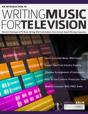 An Introduction to Writing Music For Television - Mike Kruk