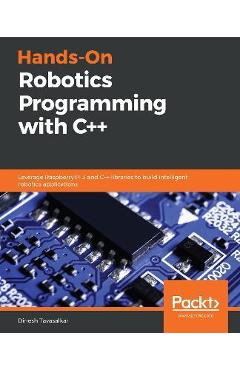 Coperta cărții 'Hands-On Robotics Programming with C++ - Dinesh Tavasalkar'