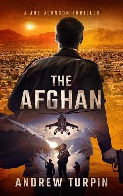 The Afghan: A Joe Johnson Thriller, Book 0 - Andrew Turpin